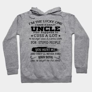 Crazy Uncle Hoodie